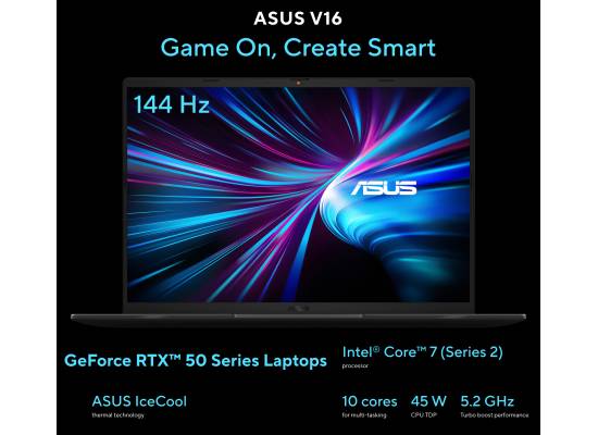 لابتوب ألعاب ASUS V16 (2025) Elevate Gaming & Creativity Intel® Core™ 7 Processor 240H Up to 5.2 GHz NVIDI GeForce RTX™ 5060 8GB GDDR7 16.0-inch FHD+ 144Hz - Matte Black